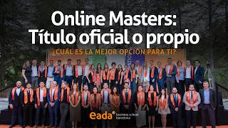Online Masters Título Oficial O Propio, Cuál Es La Mejor Opción Para Ti? Eada Business School