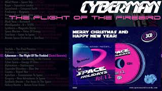 Cyberman - The Flight Of The Firebird // Space Holidays Vol. 12 / spacesynth 2020