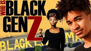 What We Know about Black Gen Z?  |  Proud, Driven, Leaders | #BlackExcellist