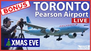 🔴LIVE Toronto Pearson Christmas Eve Operations | CYYZ Dec 24 Bonus Stream