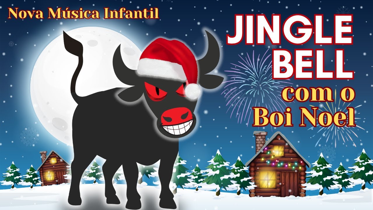 Boi da Cara Preta - Jingle Bell com o Boi Noel | Música Infantil de Natal