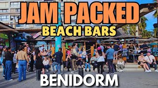 Benidorm - JAM PACKED Beach Bars on Levante!