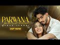 PARWANA Official Video Karan Sehmbi Upma Sharma King Ricky Rox A OGzs New Punjabi Song 24 mp3