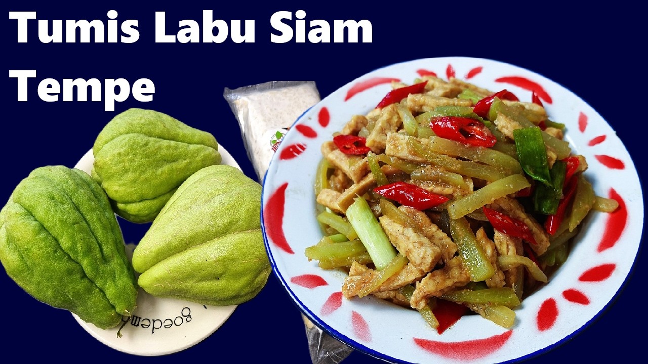 Cara memasak labu siam tempe yang paling enak simpel sekali