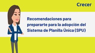 Conoce cómo usar el Sistema de Planilla Única