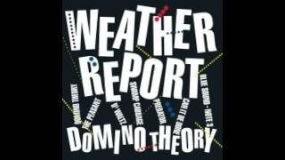 Weather Report "Can It Be Done"