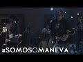 MANEVA - DVD #SOMOSOMANEVA COMPLETO