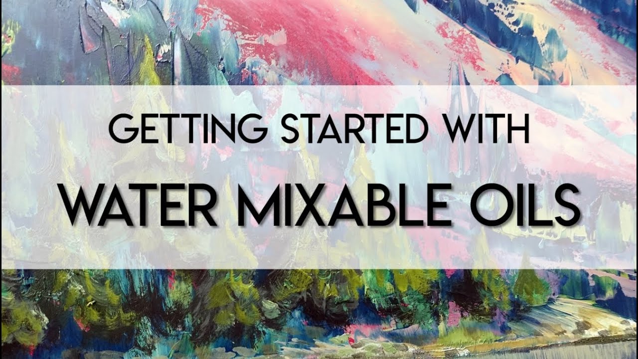 How to Use Water Soluble Oil Paints