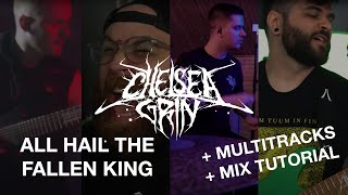 Chelsea Grin-All Hail The Fallen King Ft. Andrew Baena&Johnny Ciardullo w/ Multitracks/Mix Tutorial!