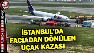 İstanbul'da uçak kazası! Saniye saniye uçak kazası nasıl oldu? | A Haber