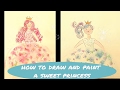 How to draw and paint a Princess.