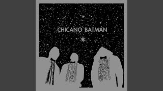 Video thumbnail of "Chicano Batman - Um Dia Do Sol"