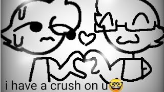 i have a crush on u i have to crush u