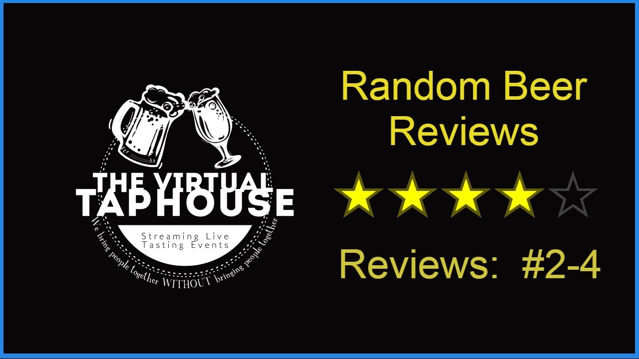 The Virtual Taphouse:  4 From the Fridge - (Continued #2-4) : 15OCT20