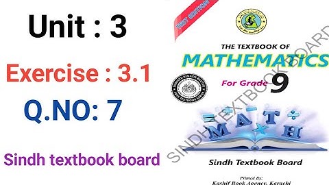 #Maths | Class 9 | Unit 3 | Exercise 3.1 | Q. 7  | Sindh textbook board