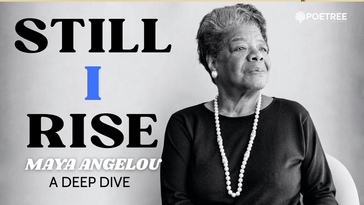 Still I Rise: A Deep Dive into Maya Angelou's Anthem of Resilience ...