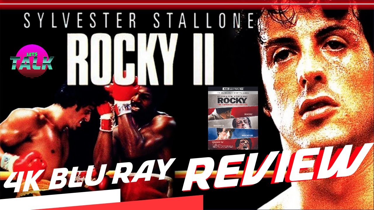 ROCKY 2 4K BLU RAY REVIEW YouTube