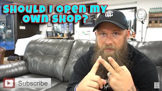 Barber Talk: Should I Open A Shop?