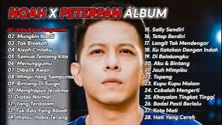 NOAH X PETERPAN ' ADA APA DENGANMU ' FULL ALBUM 28 SONG