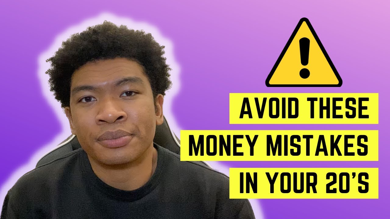 Money Mistakes to Avoid in Your 20s - YouTube