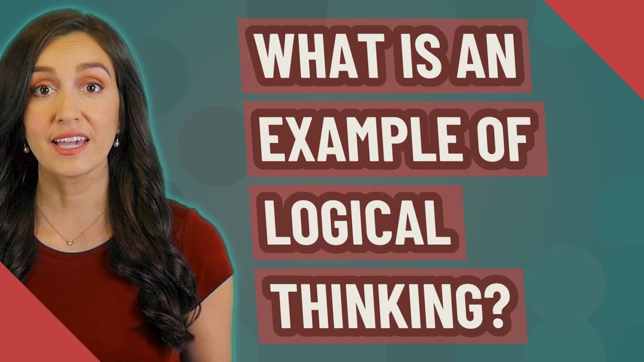 define logical thinking in education