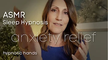ASMR Sleep Hypnosis for Anxiety Relief w Hypnotic Hand Movements REAL CERTFIED HYPNOTIST