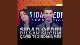 Çavên Te Zindana Mne Feat. Dilşah Gücüm