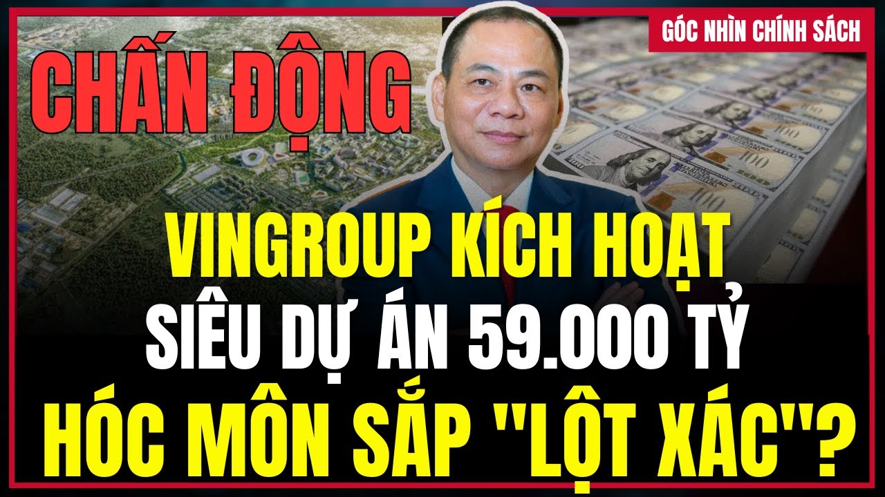 CHẤN ĐỘNG! Vingroup Kích Hoạt SIÊU DỰ ÁN 59.000 TỶ Hóc Môn Sắp LỘT XÁC