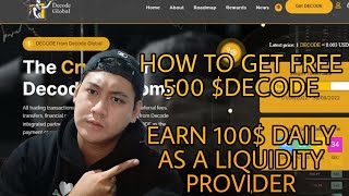 Decode Global - Get 500 Decode For Free Earn 100 A Day As A Liquidity Provider How To Join?