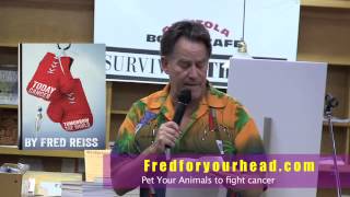 Pet Cats To Fight Cancer - Fred Reiss