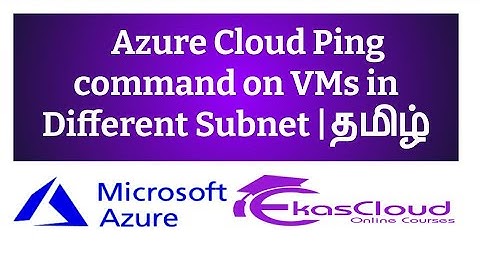 #Azure Cloud Ping command on VMs in Different Subnet | Ekascloud | Tamil