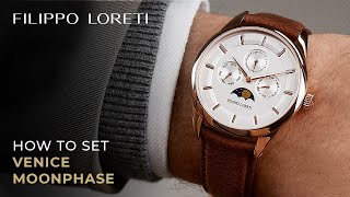 How to set your Venice Moonphase Watch | Filippo Loreti