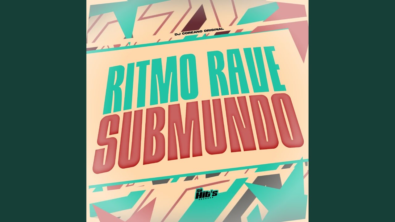 Ritmo Rave Submundo - YouTube
