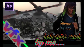 Helicopter crash vfx editig  in after effect tutorial/nirmal lad
