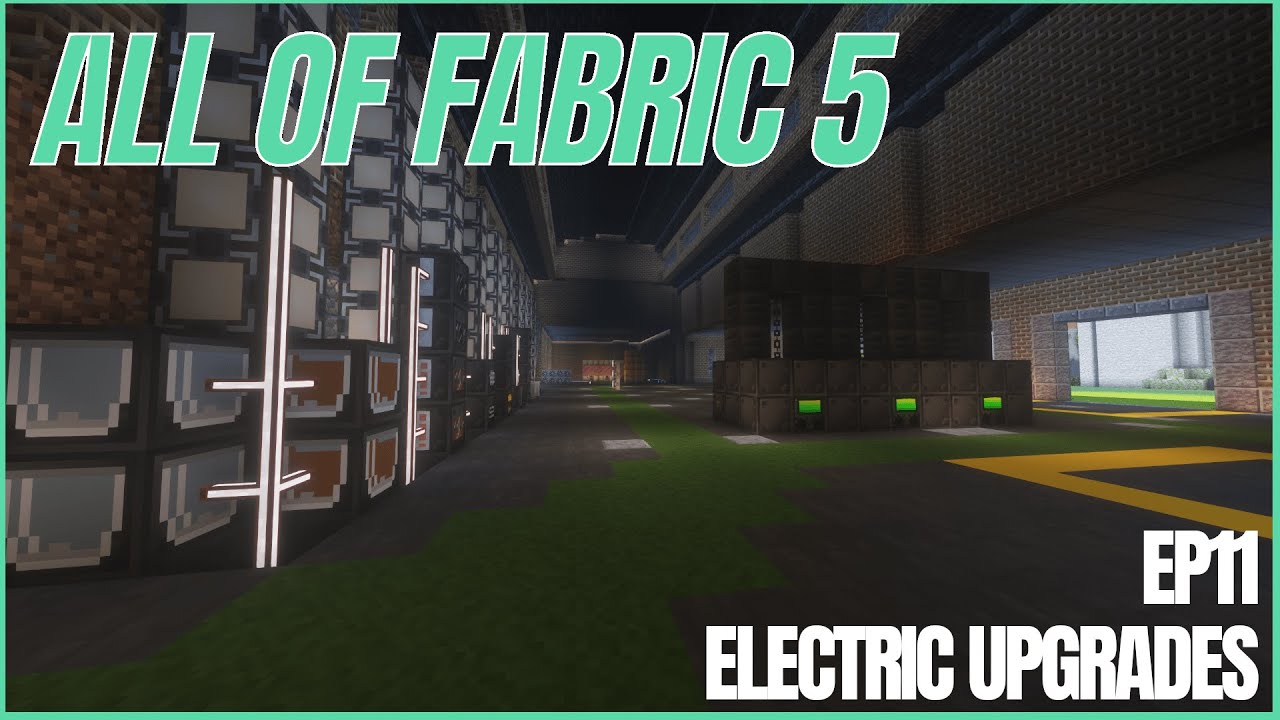 All of Fabric 5 (AoF5) | Ep11 | Electric Upgrades!