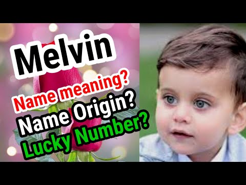 Melvin Name Meaning Origin and Popularity | baby names