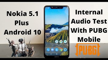 Nokia 5.1 Plus Android 10 Update | Nokia 5.1 Plus Android 10 Internal Audio Test