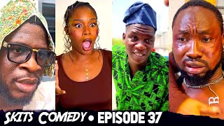 Funniest Skits Comedy E37 Ft• Degeneral, BrainJotter, Crazeclown, Ogb Recent, Ayomidate...