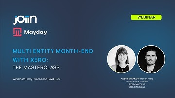 Webinar I Multi-entity month end with Xero: The Masterclass