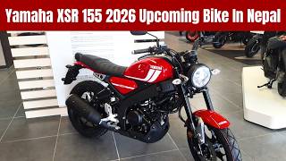 Yamaha xsr 155 2026 upcoming bike in Nepal🇳🇵 | Yamaha xsr 55 price , feature & Milage🔥
