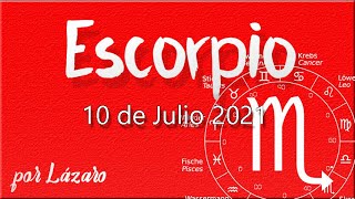 ESCORPIO Horóscopo de hoy 10 de Julio 2021