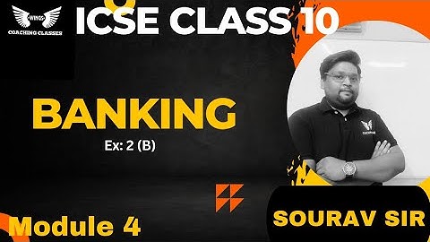 ICSE class 10th Selina solution |Chapter 2 :  Banking | By Sourav sir