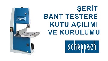 Scheppach Basa 1 Şerit Testere Kutu İçeriği ve Kurulum /  Unboxing Band saw and Instalation