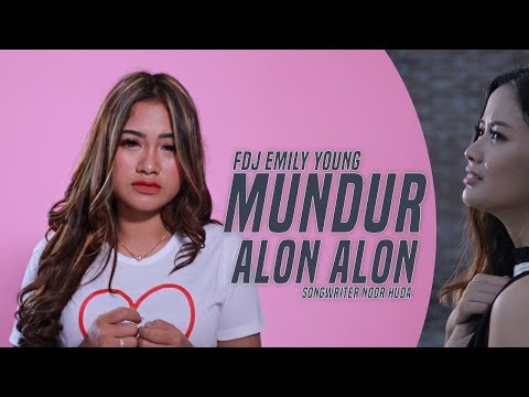 Fdj Emily Young Mundur Alon Alon Official Music Video