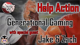Help Action XLVI: Generational Gaming (w/ Jake & Zach)