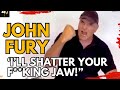 NEW!! BIG JOHN FURY HAS HAD ENOUGH - RESPONSE TO ONGOING FIGHT CHALLENGE (MUST WATCH)