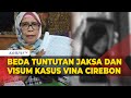 Kuasa Hukum Terpidana Ungkap Beda Tuntutan Jaksa dan Hasil Visum Kasus Vina Cirebon