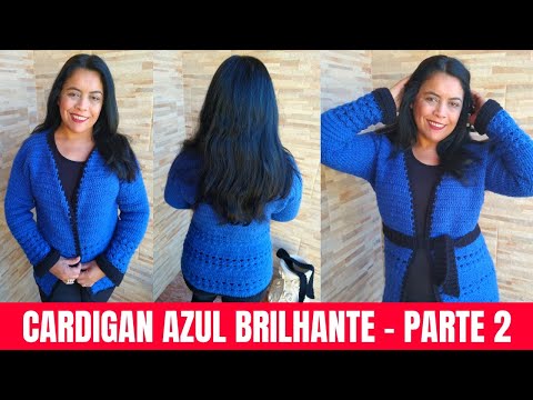 CARDIGAN AZUL BRILHANTE- PARTE 02