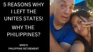 5 Reasons I Left the United States/Why I Moved to the Philippines/Retire to the Philippines
