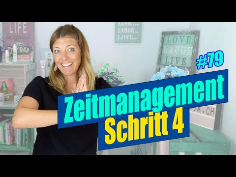 #79 Zeitmanagement Schritt 4